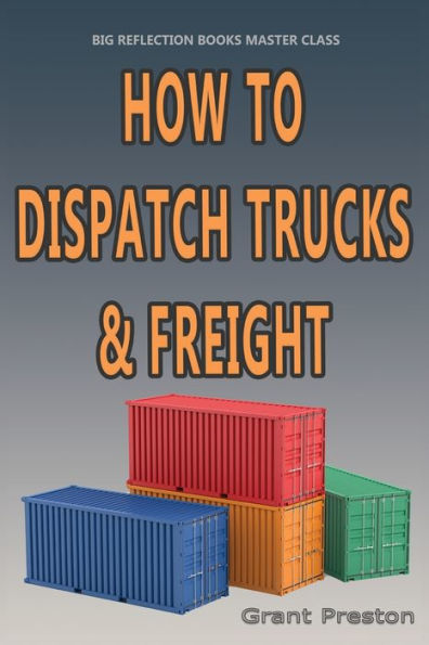 Master Class: How to Dispatch Trucks & Freight