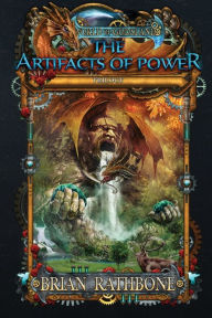 Title: The Artifacts of Power, Author: Brian Rathbone