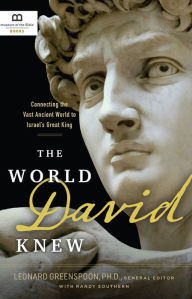 Title: The World David Knew: Connecting the Vast Ancient World to Israel's Great King, Author: Museum of the Bible Books