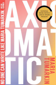 Title: Axiomatic, Author: Maria Tumarkin