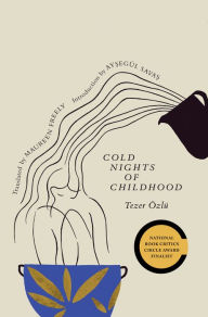 Title: Cold Nights of Childhood, Author: Tezer Özlü