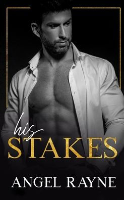 His Stakes