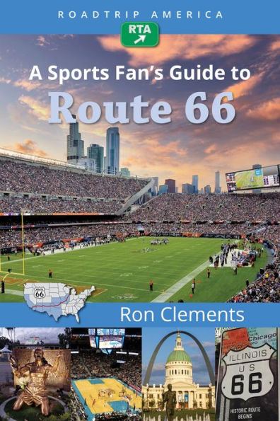 RoadTrip America A Sports Fan's Guide to Route 66