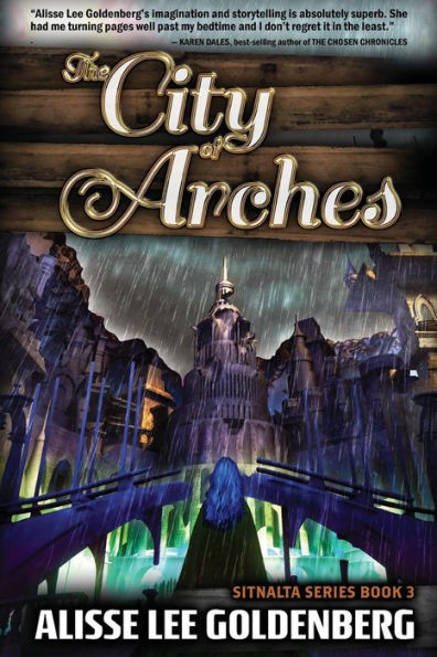 The City of Arches: Sitnalta Series Book 3