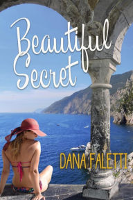Title: Beautiful Secret, Author: Dana Faletti