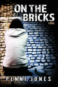 Title: On the Bricks, Author: Penni Jones