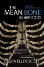 The Mean Bone in Her Body