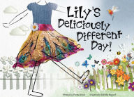 Title: Lily's Deliciously Different Day, Author: Yvette Grove