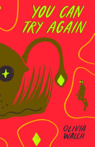 Title: You Can Try Again, Author: Olivia Walch