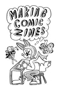 Title: Making Comic Zines, Author: Eddy Atoms