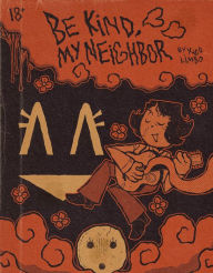 Download ebooks gratis ipad Be Kind, My Neighbor (English literature) by Yugo Limbo CHM 9781945509926