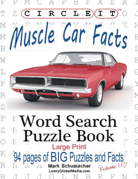 Circle It Muscle Car Facts: Large Print Word Search Puzzle Book