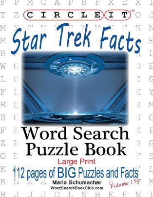 Circle It Star Trek Facts Word Search Puzzle Book By Lowry Global Media Llc Maria Schumacher Paperback Barnes Noble