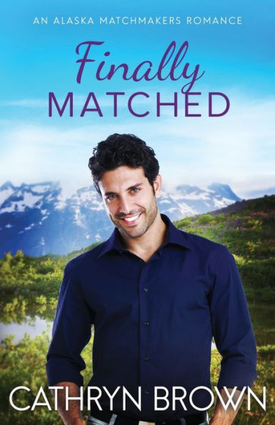 Finally Matched: A clean second chance romance