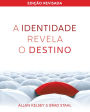 A identidade revela o destino