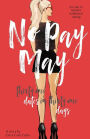No Pay May: Thirty One Dates in Thirty One Days