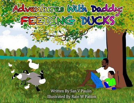Adventures With Daddy: Feeding Ducks