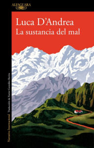 Free books to download on nook color La sustancia del mal by Luca D'Andrea DJVU (English literature)