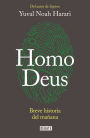 Homo Deus: Breve historia del mañana / Homo deus. A history of tomorrow: Breve historia del mañana