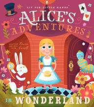 Title: Lit for Little Hands: Alice's Adventures in Wonderland, Author: Lewis Carroll