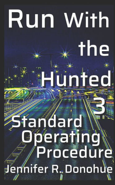 Run With the Hunted 3: Standard Operating Procedure