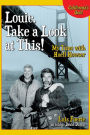 Louie, Take a Look at This!: My Time with Huell Howser
