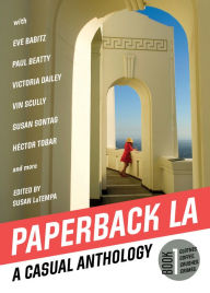 Title: Paperback L.A. Book 1: A Casual Anthology: Clothes, Coffee, Crushes, Crimes, Author: Susan LaTempa