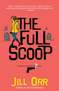 The Full Scoop: A Riley Ellison Mystery