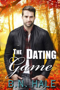 Title: The Dating Game, Author: B N Hale