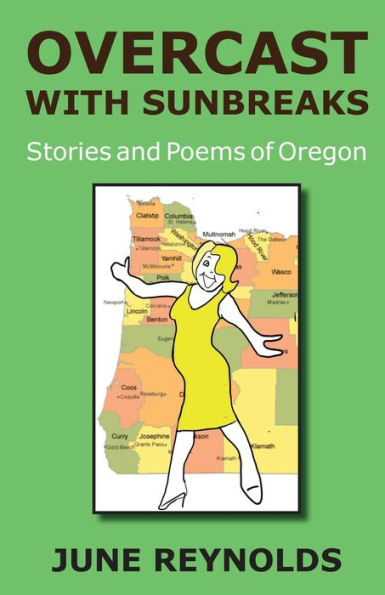 Overcast With Sunbreaks: Stories and Poems of Oregon