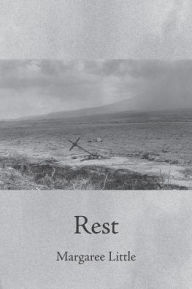 Title: Rest, Author: Margaree Little