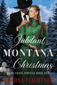 Title: Jubilant Montana Christmas, Author: Ramona Flightner