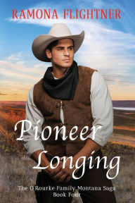 Title: Pioneer Longing, Author: Ramona Flightner