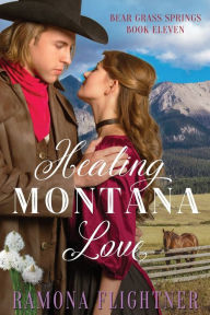 Title: Healing Montana Love, Author: Ramona Flightner