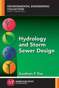 Title: Hydrology and Storm Sewer Design, Author: Gautham P. Das