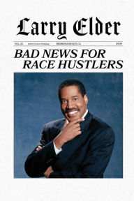 Title: Bad News for Race Hustlers, Author: Larry Elder