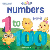 Free download books uk Numbers 1 to 100: Bilingual Firsts (English literature) 9781945635328 by Susie Jaramillo