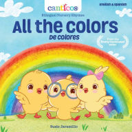 Title: Canticos All the Colors / De Colores: Bilingual Nursery Rhymes, Author: Susie Jaramillo