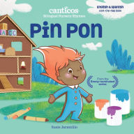 Title: Canticos Pin Pon: Bilingual Nursery Rhymes, Author: Susie Jaramillo