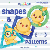 Title: Canticos Shapes & Patterns: Bilingual Firsts, Author: Susie Jaramillo