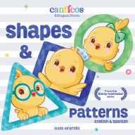 Title: Canticos Shapes & Patterns: Bilingual Firsts, Author: Susie Jaramillo