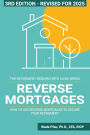 Reverse Mortgages: How to use Reverse Mortgages to Secure Your Retirement