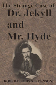 The Strange Case of Dr. Jekyll and Mr. Hyde