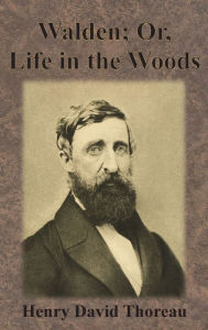 Title: Walden; Or, Life in the Woods, Author: Henry David Thoreau