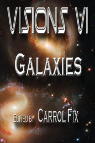 Title: Visions VI: Galaxies, Author: J. Richard Jacobs
