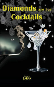 Free pdf ebooks download links Diamonds are For Cocktails by Zarah Maillard, Zarah Maillard