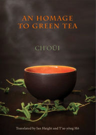 Title: An Homage to Green Tea, Author: Ch'oui