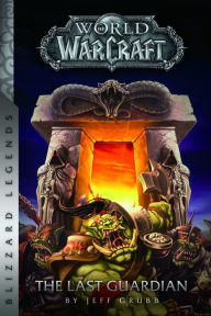 Title: Warcraft: The Last Guardian, Author: Jeff Grubb