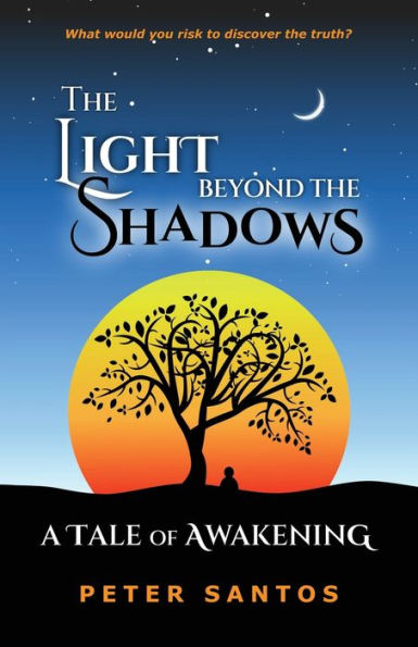 The Light Beyond the Shadows: A Tale of Awakening