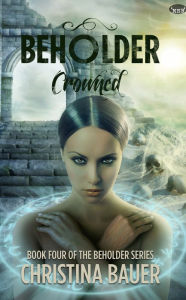 Title: Crowned, Author: Christina Bauer